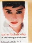 Audrey Hepburn világa