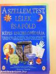 A szellem, test, lélek és a Föld képes enciklopédiája