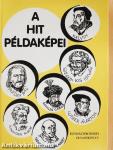 A hit példaképei