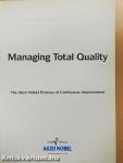 Managing Total Quality