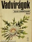Vadvirágok 2.