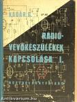 Rádióvevőkészülékek kapcsolása I.