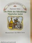 Die Pfeife des Silberkönigs/Täppischer Jankó