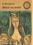 Akkor és most