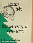 Hogyan lesz szent a szenteste?