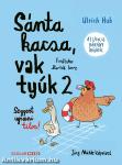 Sánta kacsa, vak tyúk 2.