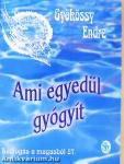 Ami egyedül gyógyít