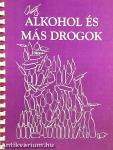 Alkohol és más drogok