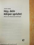 Hey, dein Körper spricht!