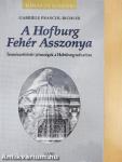 A Hofburg Fehér Asszonya