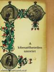A kibeszélhetetlen szeretet
