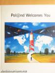 Pol@nd Welcomes You