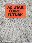 Az utak összefutnak
