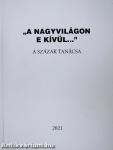 "A nagyvilágon e kívül..."