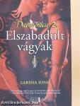 Elszabadult vágyak
