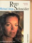 Romy Schneider viharos élete