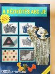 A kézikötés ABC-je