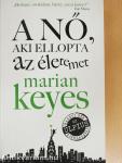 A nő, aki ellopta az életemet