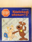 Stop! Közlekedj okosan! 2.