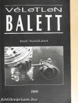 Véletlen balett 2005.