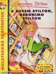 A nevem Stilton, Geronimo Stilton