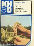 Oltás, szemzés, dugványozás