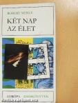Két nap az élet