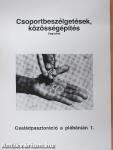 Csoportbeszélgetések, közösségépítés