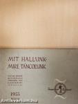 Mit hallunk-mire táncolunk 1955. május