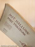 Mit hallunk-mire táncolunk 1955. május