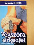 Végszóra érkeztél