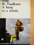 A hang és a téboly/Míg fekszem kiterítve