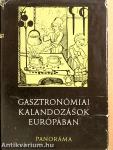 Gasztronómiai kalandozások Európában