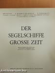 Der Segelschiffe Grosse Zeit