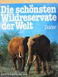Die Schönsten Wildreservate der Welt