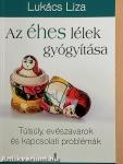 Az éhes lélek gyógyítása