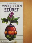 Minden héten szüret