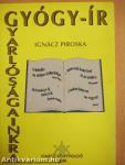 Gyógy-ír gyarlóságainkra