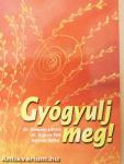 Gyógyulj meg!