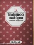 Talajművelés másképpen