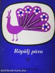 Röpülj páva II.