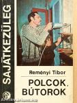Polcok, bútorok