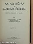 Katasztrófák a szerelmi életben I-II.