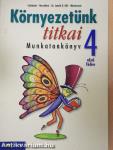 Környezetünk titkai 4/I.