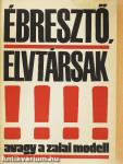 Ébresztő, elvtársak!