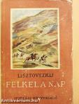 Felkel a nap