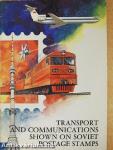 Transport and Communications shown on Soviet Postage Stamps