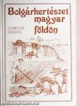 Bolgárkertészet magyar földön
