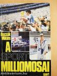 A sport milliomosai