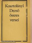 Kosztolányi Dezső összes versei
